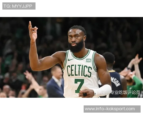 末节狂砍14分杰伦布朗展现关键球员风范马祖拉称赞其攻防全力以赴